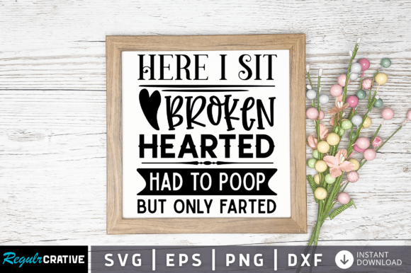 Download Here I Sit Broken Hearted Had to Poop - Poop Collection