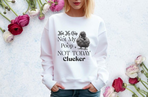 Download Not My Coop Not My Poop Not Today Clucke - Poop Collection