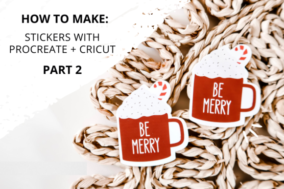 Download Making Stickers Using Procreate and the Cricut (Part 2) - Procreate Collection